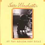 Jesse Winchester - Let The Rough Side Drag