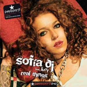 Real Things - Sofía DJ feat. Lucy