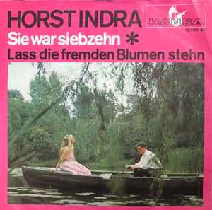 Horst Indra - Sie War Siebzehn album cover