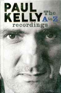 Paul Kelly (2) - The A to Z Recordings
