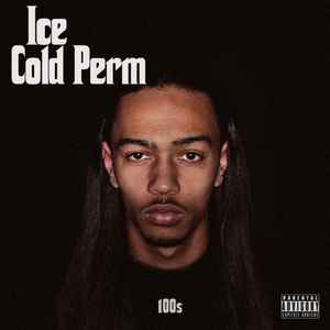 100s (2) - Ice Cold Perm album cover