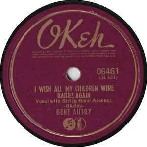 Gene Autry - I Wish All My Children Were Babies Again / I'm Comin' Home Darlin' album cover