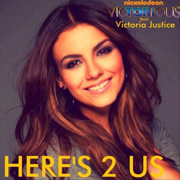 Victorious Cast Featuring Victoria Justice Here S 2 Us 12 File Discogs