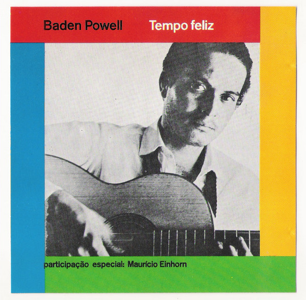 Baden Powell – Tempo Feliz (CD) - Discogs