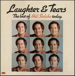 Neil Sedaka - Laughter And Tears (The Best Of Neil Sedaka Today.)