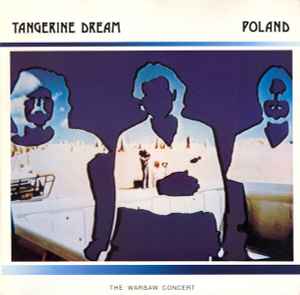 Tangerine Dream - Poland (The Warsaw Concert) album cover
