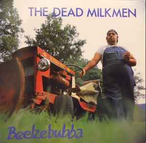The Dead Milkmen - Beelzebubba album cover