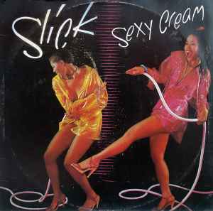 Slick (2) - Sexy Cream album cover