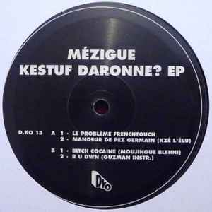 Pochette de l'album Mézigue - Kestuf Daronne? EP