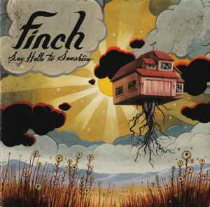 Finch (2) - Say Hello To Sunshine album cover
