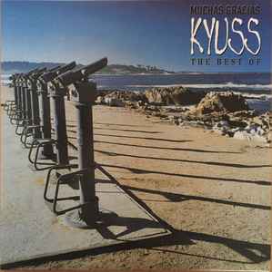 Muchas Gracias: The Best Of Kyuss - Kyuss