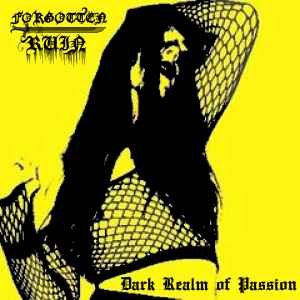 Forgotten Ruin - Dark Realm of Passion album cover