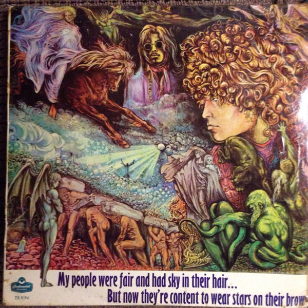 Tyrannosaurus Rex – My People Were Fair And Had Sky In Their Hair