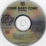 Cover of Come Baby Come (Remixes), 1993, CD