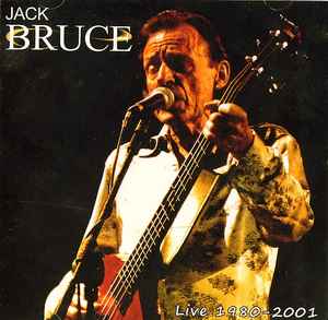 Jack Bruce - Live 1980-2001 album cover