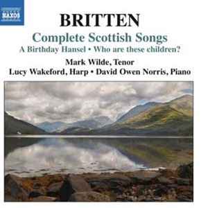 Benjamin Britten - Complete Scottish Songs: A Birthday Hansel / Who Are These Children? album cover