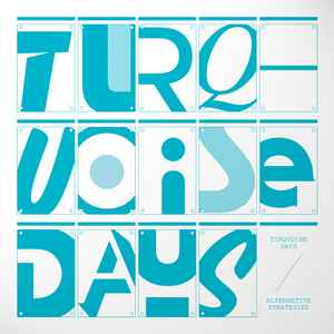 Turquoise Days - Alternative Strategies
