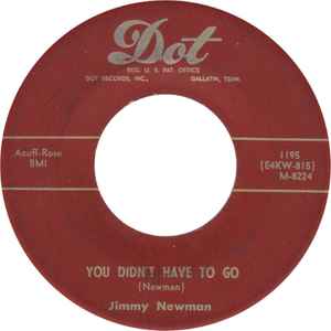 Jimmy C. Newman - You Didn't Have To Go / Cry, Cry, Darling album cover