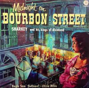 Sharkey And His Kings Of Dixieland - Midnight On Bourbon Street album cover
