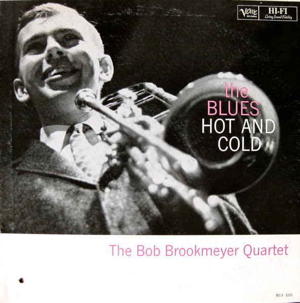 The Bob Brookmeyer Quartet – The Blues-Hot And Cold (1985, Vinyl 