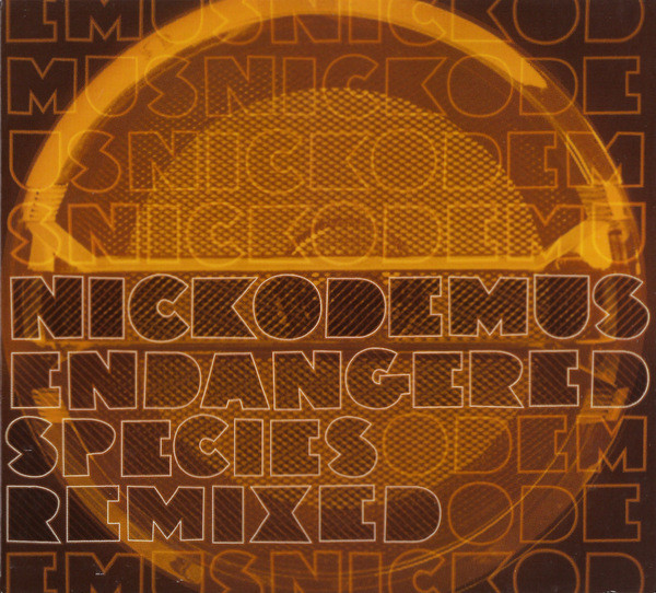 télécharger l'album Nickodemus - Endangered Species Remixed