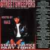 Streetsweepers Hosted By Nas - Street Justice Part Three