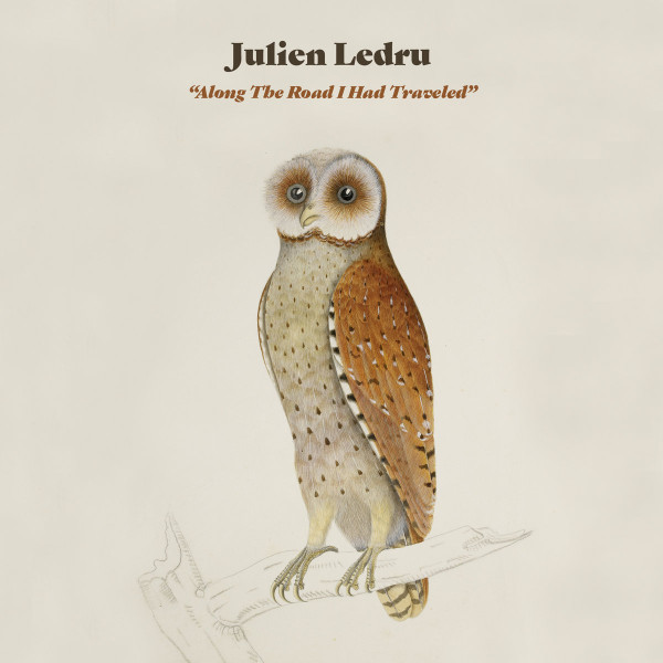 Julien Ledru - Along The Road I Had Traveled | Not On Label (none)