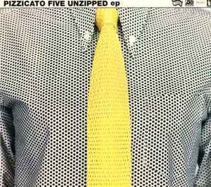 Pizzicato Five - Unzipped EP