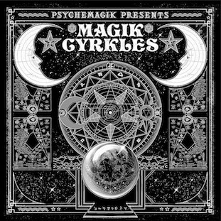 Psychemagik – Magik Cyrkles (2013, Vinyl) - Discogs