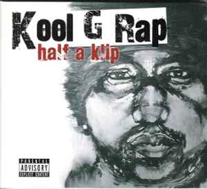 Kool G Rap - Half A Klip album cover