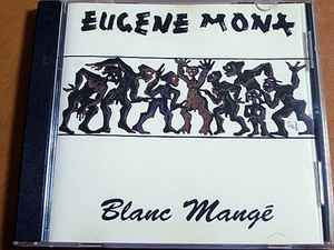 Eugène Mona - Blanc Mangé  album cover