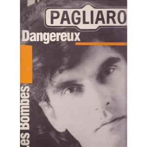 Michel Pagliaro - Les Bombes / Dangereux album cover
