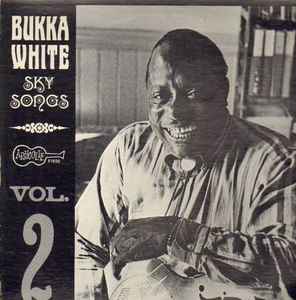 Bukka White - Sky Songs Vol. 2