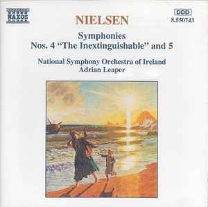 Carl Nielsen - Symphonies Nos. 4 "The Inextinguishable" And 5