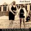 Anal Beard - Oh We Do Like To Re-Release Our B-Sides