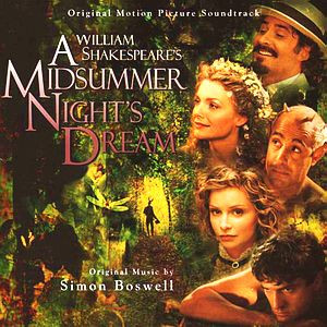 Simon Boswell – William Shakespeare's A Midsummer Night's Dream (Original  Motion Picture Soundtrack) ‎ (1999, CD) - Discogs