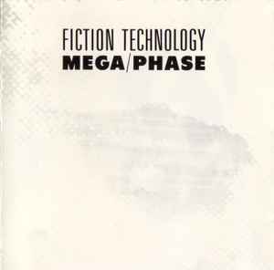 Fiction Technology - Mega / Phase album cover