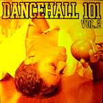 Dancehall 101 Vol. 2 (2000, Vinyl) - Discogs