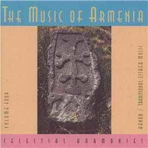 The Music Of Armenia, Volume Four:  Kanon / Traditional Zither Music - Karine Hovhannesyan