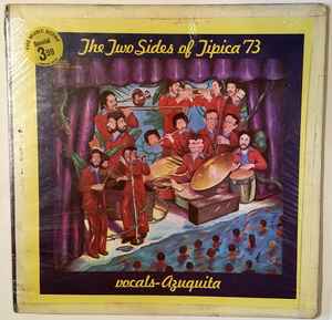 The Two Sides Of 'Tipica '73 - Tipica '73 ,Vocals- Azuquita