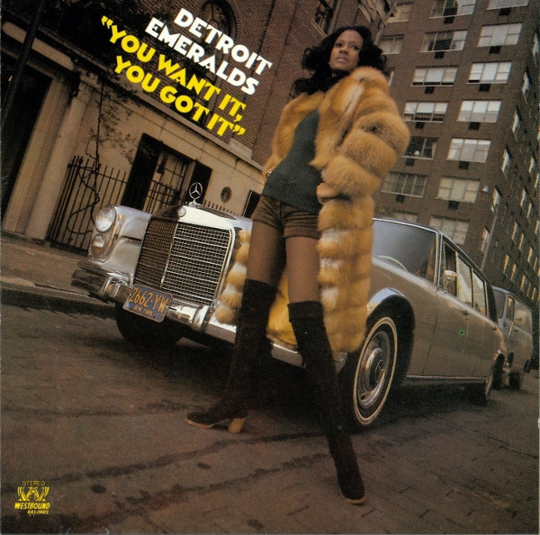 Detroit Emeralds - You Want It, You Got It | Releases | Discogs