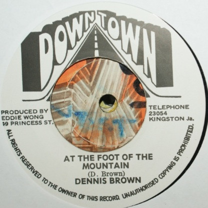 Dennis Brown – At The Foot Of The Mountain (Vinyl) - Discogs