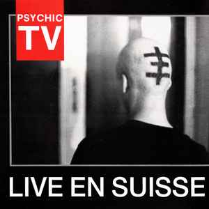 Psychic TV - Live En Suisse