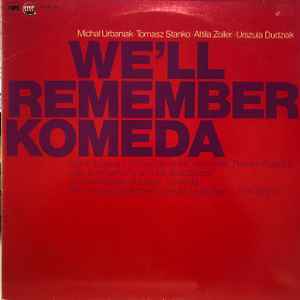Michał Urbaniak - We'll Remember Komeda album cover
