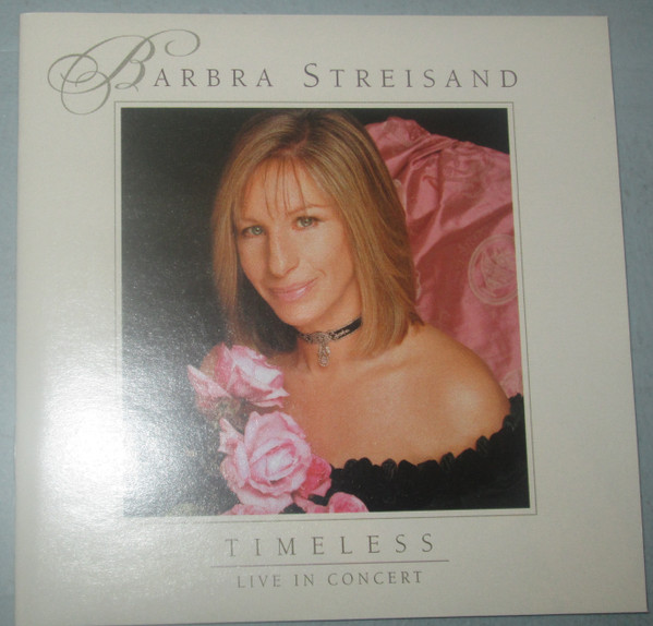 Barbra Streisand - Timeless - Live In Concert | Releases | Discogs