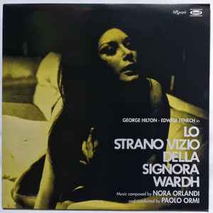 Nora Orlandi - Lo Strano Vizio Della Signora Wardh