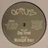 Opius - Dog Tired / Midnight Hour