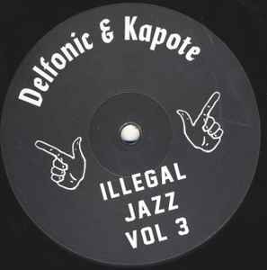 Delfonic - Illegal Jazz Vol 3