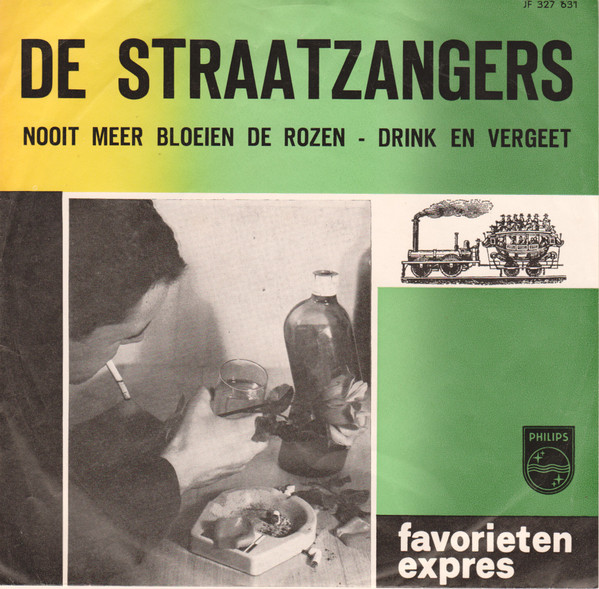 ladda ner album De Straatzangers - Nooit Meer Bloeien De Rozen Drink En Vergeet