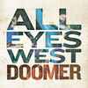 All Eyes West (2) - Doomer